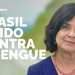 Pronunciamento Nacional: “É hora de todo o Brasil se unir contra a dengue”