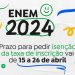 Atenção: Está aberto o prazo para pedir isenção de taxa para o ENEM 2024