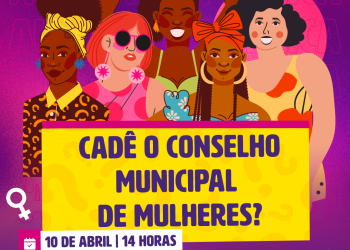 Mulheres de Salvador: Audiência vai debater a reativação do Conselho Municipal de Mulheres
