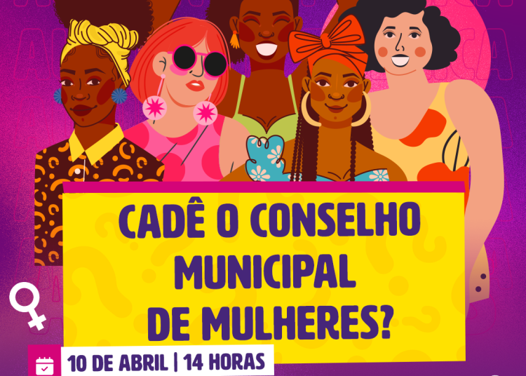 Mulheres de Salvador: Audiência vai debater a reativação do Conselho Municipal de Mulheres