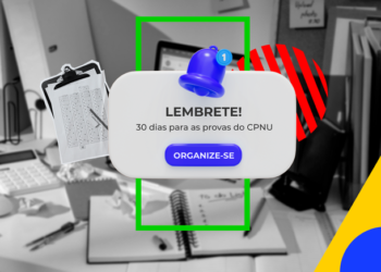 Se organize: Faltam 30 dias para as provas do Concurso Público Nacional