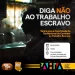 Dia Nacional de Combate ao Trabalho Escravo tem caminhada e mobilização em Salvador