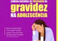 Salvador: Campanha educativa alerta para prevenção da gravidez na adolescência