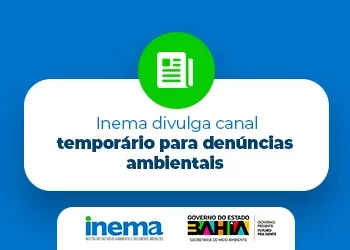 Disque denúncia: Inema divulga canal temporário para denúncias ambientais
