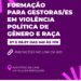 Governo do Estado da Bahia oferecerá capacitação de servidoras(es) para enfrentar violência política de gênero e raça