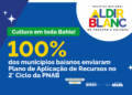 Cultura na Bahia: 100% dos municípios baianos enviam Planos de Aplicação de Recurso da PNAB
