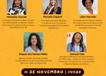 Novembro Negro: Seminário da PGE-BA discute Direito e Relações Raciais com destaque para vozes negras do meio jurídico