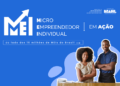 MEI em Ação: pacote moderniza a política do MEI às vésperas de seus 17 anos