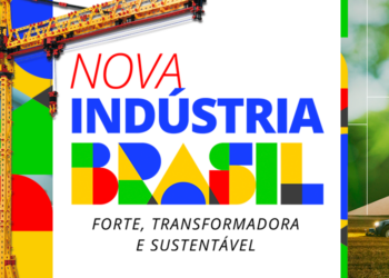 Governo do Brasil: Nova Indústria Brasil ganha reforço de R$ 70 bilhões para impulsionar a economia