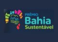 Notícias da Bahia: Inscrições para o Prêmio Bahia Sustentável são prorrogadas até 16 de março