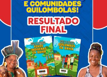 Notícias do Estado: Governo da Bahia divulga resultado de editais que destinam R$ 24 milhões a povos indígenas e comunidades quilombolas