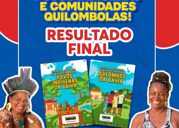 Notícias do Estado: Governo da Bahia divulga resultado de editais que destinam R$ 24 milhões a povos indígenas e comunidades quilombolas