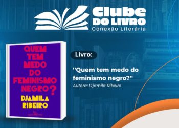 Biblioteca da Câmara: edição especial do Clube do Livro em celebração ao Julho das Pretas