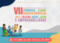 Inclusão social: VII Semana Nacional da Pessoa com Deficiência começa nesta terça-feira (25)