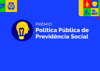 Edital: Inscrições para o 2º Prêmio Política Pública de Previdência Social começam em 20 de setembro