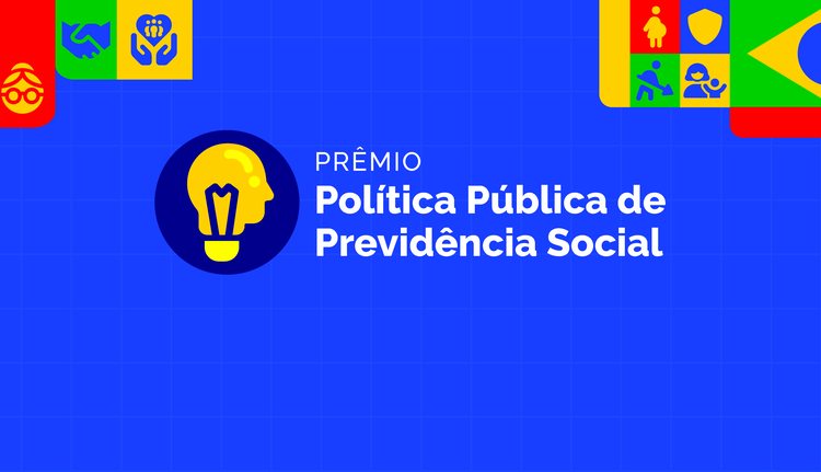 Edital: Inscrições para o 2º Prêmio Política Pública de Previdência Social começam em 20 de setembro