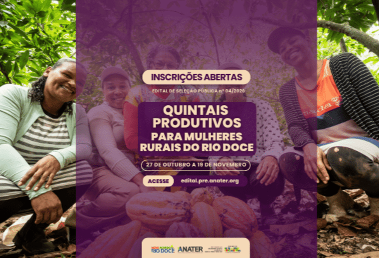 Bacia do Rio Doce: Governo do Brasil abre inscrições para edital de Quintais Produtivos para mulheres rurais