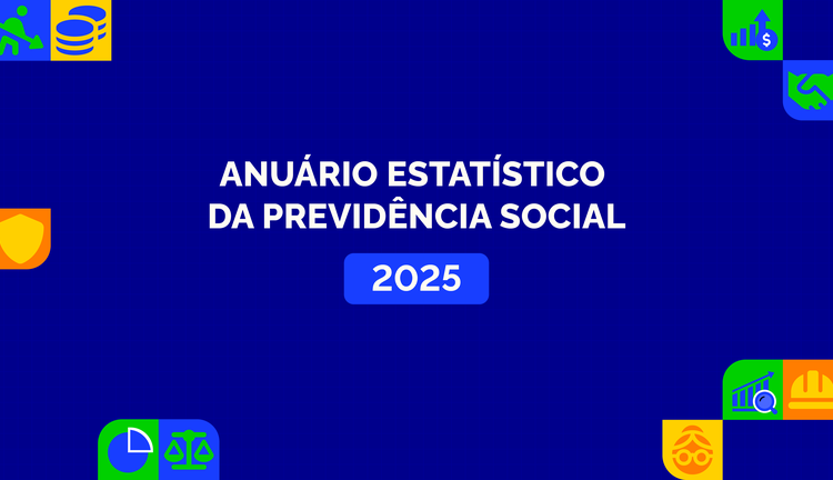 Anuário Estatístico: Previdência Social concede mais de 7 milhões de benefícios em 2025